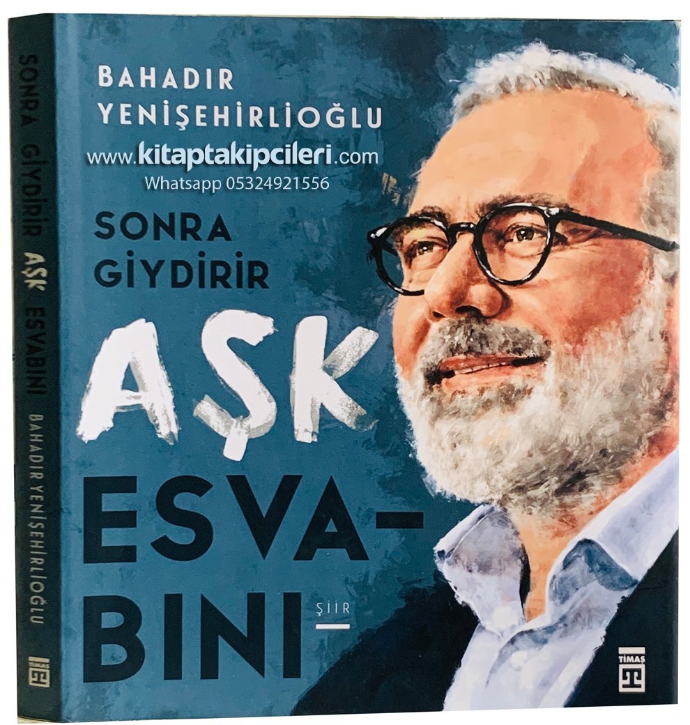 Sonra Giydirir Aşk Esvabını, Bahadır Yenişehirlioğlu, Ciltli Renkli