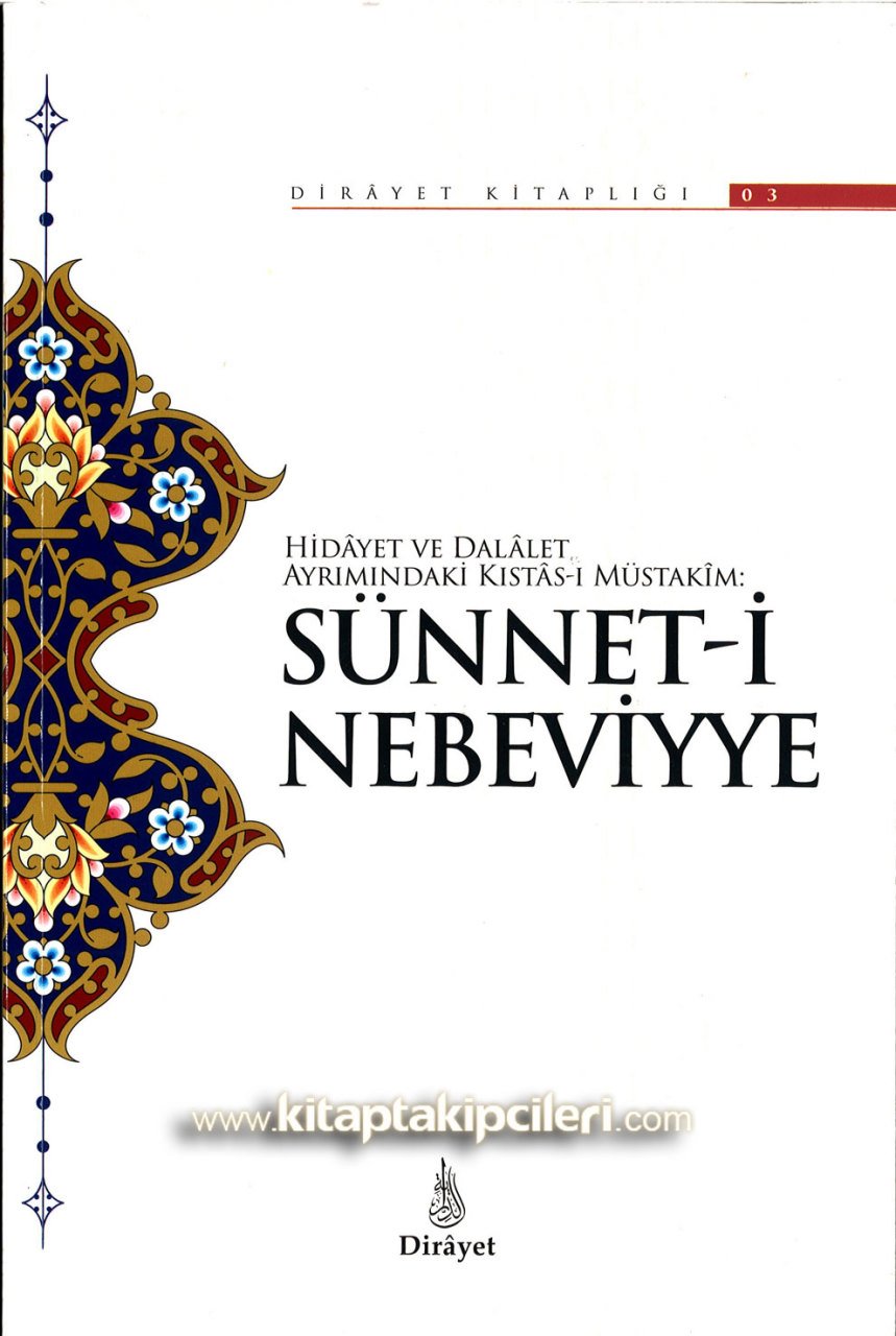 Sünneti Nebeviyye, Hidayet Ve Dalalet Ayrımındaki Kıstası Müstakim, Ömer Faruk Korkmaz Ve 9 Yazar