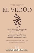 El Vedud, Esmaül Hüsna, Dualar, Ritüeller, Uygulamalar, Tuğçe Işınsu