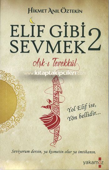 Elif Gibi Sevmek 2 Aşkı Tevekkül, Hikmet Anıl Öztekin