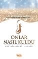 Onlar Nasıl Kuldu, Mustafa Necati Bursalı