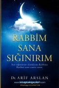 Rabbim Sana Sığınırım Dr. Arif Arslan