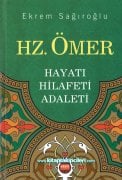 Hz. Ömer,  Hayatı, Hilafeti, Adaleti, Ekrem Sağıroğlu, Ciltli