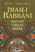 İmamı Rabbani, Hayatı, Cihadı, Eseri, Ekrem Sağıroğlu, Ciltli