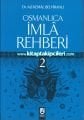 Osmanlıca İmla Rehberi 2 Dr. Ali Kemal Belviranlı
