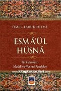 Esmaül Hüsna, İlahi İsimlerin Maddi ve Manevi Faydaları, Yusuf Nebhani, Ömer Faruk Hilmi