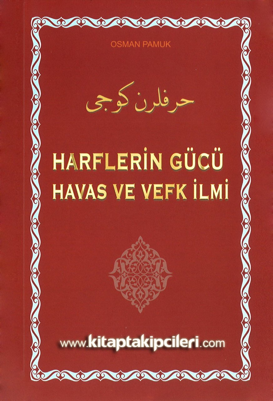 Harflerin Gücü Havas Ve Vefk İlmi, Osman Pamuk