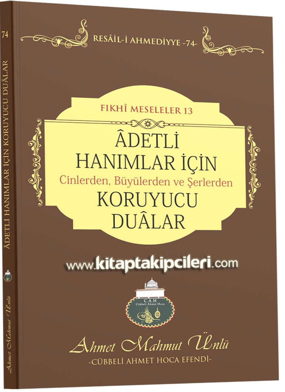 Adetli Hanımlar İçin Cinlerden Büyülerden Ve Şerlerden Koruyucu Dualar, Cübbeli Ahmet Hoca
