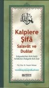 Kalplere Şifa Salavat ve Dualar, Evliyaullahtan Kırk Salat Ashabdan Rivayete 40 Dua