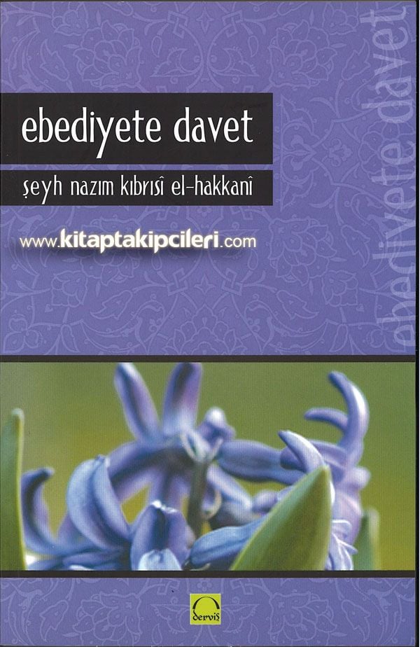 Ebediyete Davet, Şeyh Nazım Kıbrısi El Hakkani