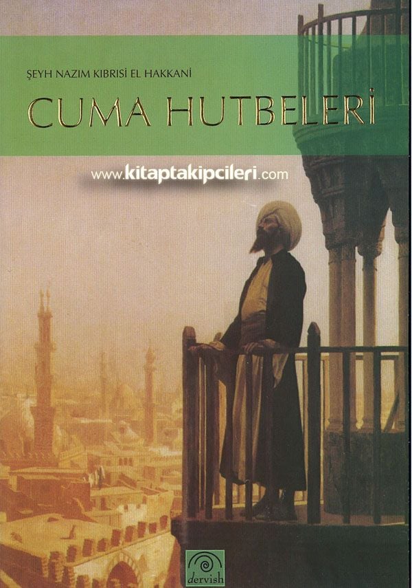 Cuma Hutbeleri, Şeyh Nazım Kıbrısi El Hakkani