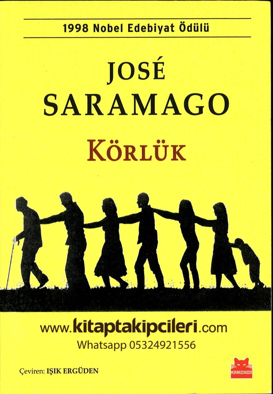 Körlük, Jose Saramago, Çeviren Işık Ergüden, 1998 Nobel Edebiyat Ödülü