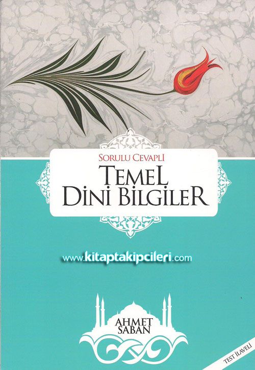 Sorulu Cevaplı Temel Dini Bilgiler, Ahmet Saban