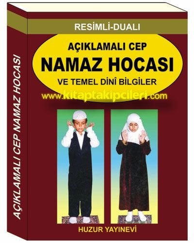 Açıklamalı Cep Namaz Hocası ve Temel Dini Bilgiler Resimli Dualı