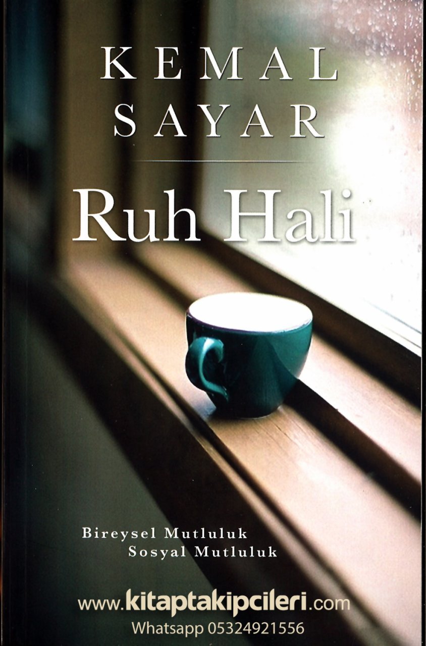 Ruh Hali, Bireysel Mutluluk, Sosyal Mutluluk, Kemal Sayar
