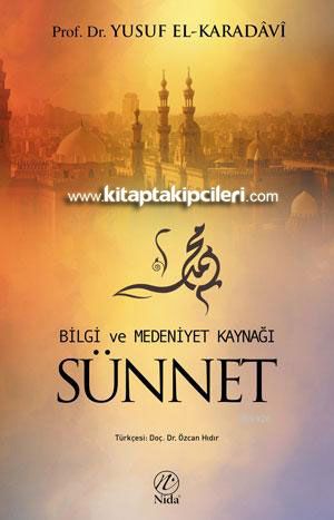 Bilgi ve Medeniyet Kaynağı Sünnet, Prof. Dr. Yusuf El Karadavi