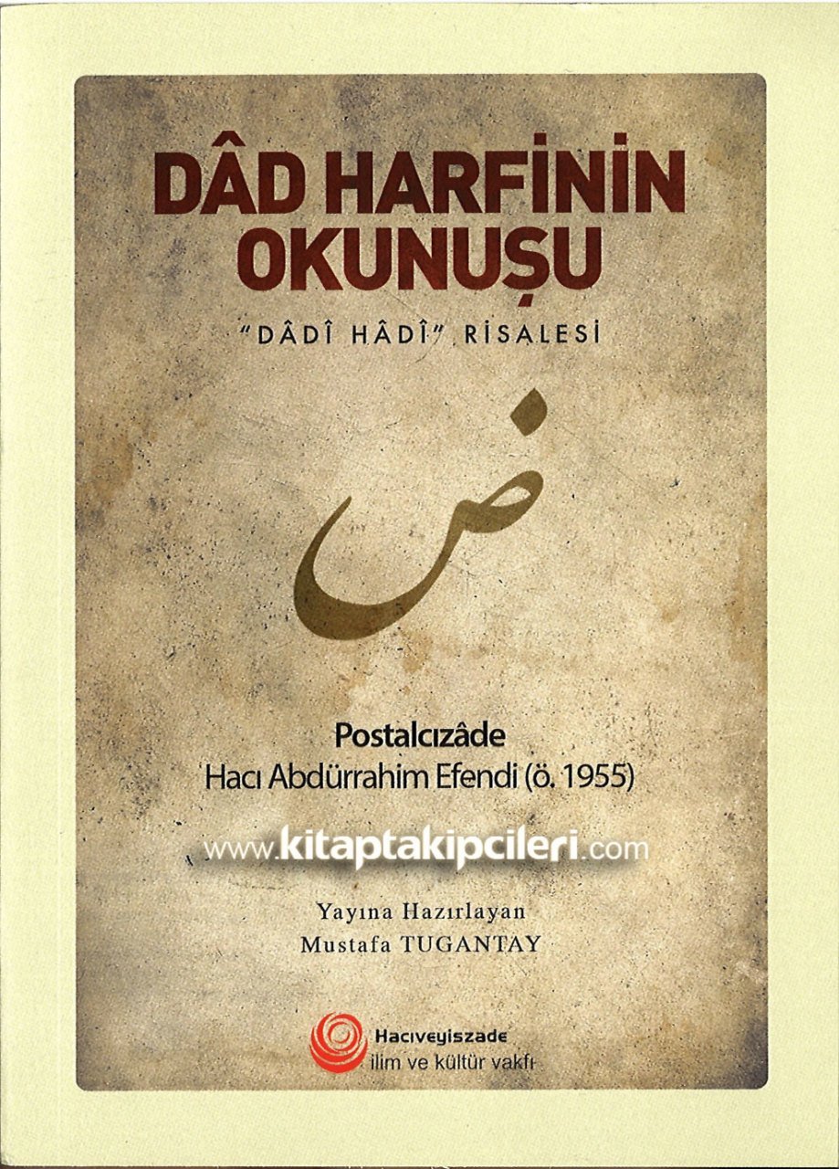 Dad Harfinin Okunuşu, Dadi Hadi Risalesi Türkçe Arapça, Poztalcızade Hacı Abdürrahim Efendi, Çanta boy
