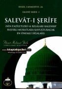Salevatı Şerifenin Faziletleri ve Belaları Kaldırıp Hayırlı Muratlara Kavuşturacak En Önemli Siğaları, Cübbeli Ahmet Hoca, 168 Sayfa
