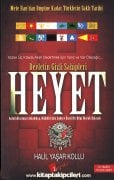 HEYET 1, Devletin Gizli Sahipleri, Mete Handan Bugüne Türklerin Saklı Tarihi, Halil Yaşar Kollu