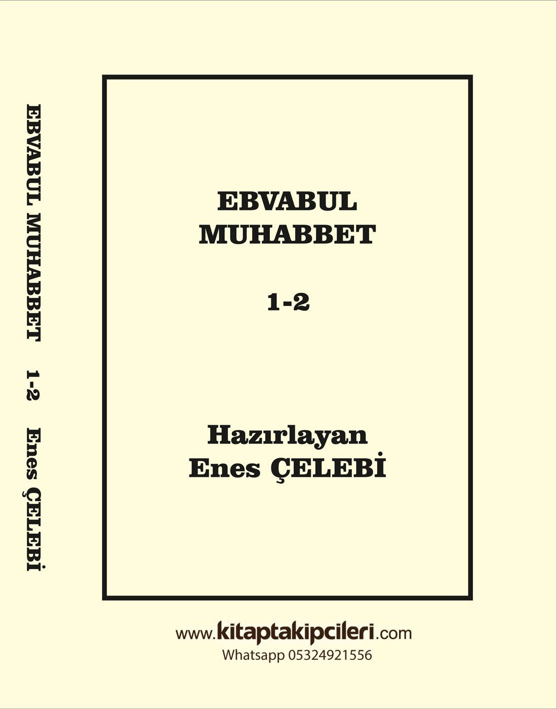 Ebvabul Muhabbet Celp Ve Havas Kitabı 1-2 İdris Enes Çelebi 344 Sayfa