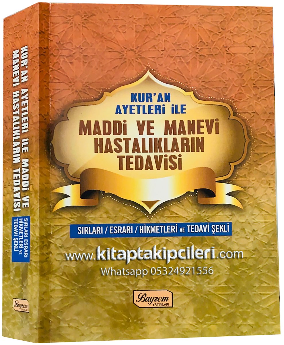 Kuran Ayetleri İle Maddi ve Manevi Hastalıkların Tedavisi, Sırları, Esrarı, Hikmetleri ve Tedavi Şekli, 510 Sayfa