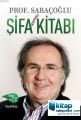 Şifa Kitabı Prof. Dr. İbrahim Saraçoğlu