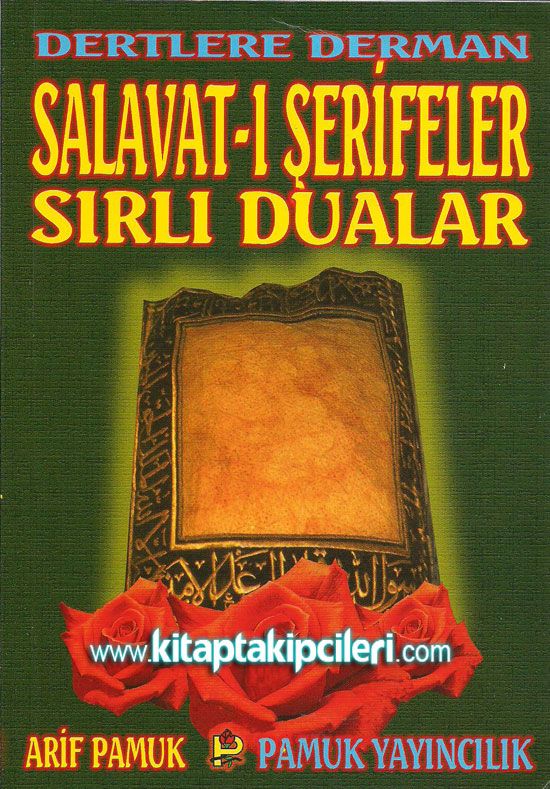 Dertlere Derman Salavatı Şerifeler Sırlı Dualar