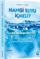 Hangi Suyu İçmeli? Kemal Özer