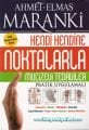 Noktalarla Mucizevi Tedaviler Kendi Kendine Pratik Uygulamalı -  Ahmet Maranki - Elmas Maranki