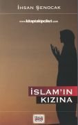 İslamın Kızına, İhsan Şenocak