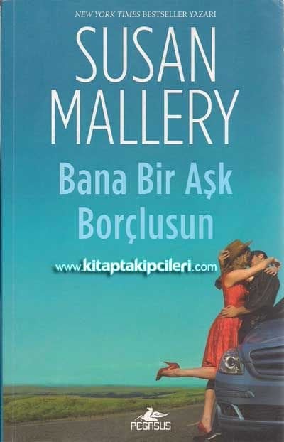 Bana Bir Aşk Borçlusun, Susan Mallery