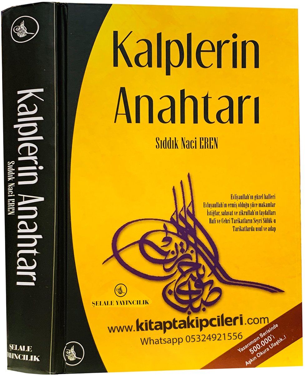 Kalplerin Anahtarı, Evliyaullahın Güzel Halleri, İstiğfar, Salavat, Zikrullahın Faydaları, Sıddık Naci Eren, 624 Sayfa