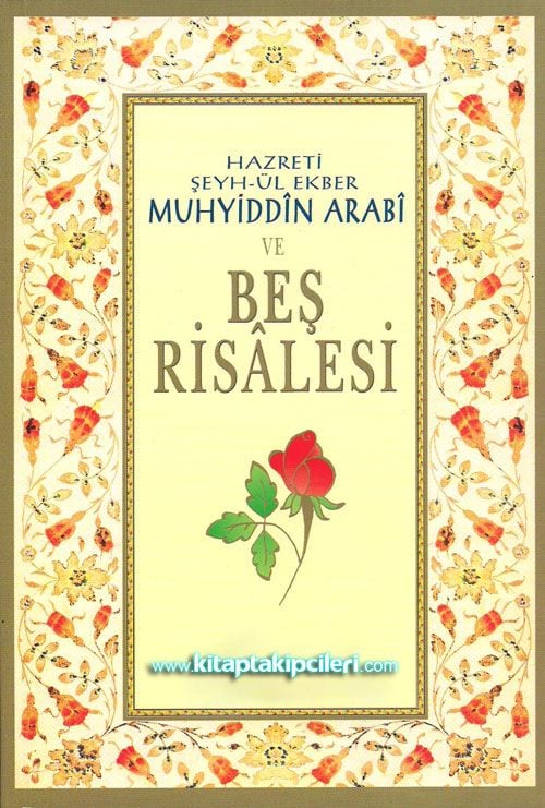 Muhyiddin Arabi ve Beş Risalesi