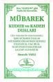 Mübarek Kudur ve Kadeh Duaları Bilal Nuri Efendi,  Mustafa Varlı