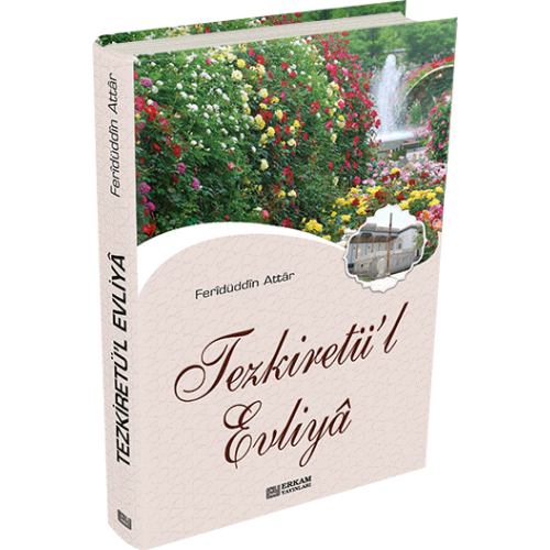 Tezkiretül Evliya, Evliya Tezkireleri, Feridüddin Attar