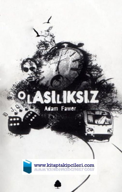 Olasılıksız, Adam Fawer