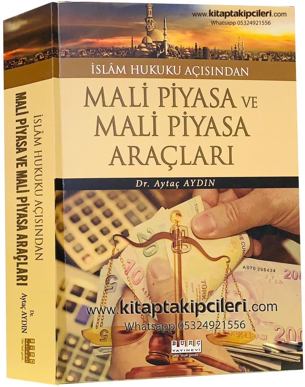 İslam Hukuku Açısından Mali Piyasa Ve Mali Piyasa Araçları, Dr. Aytaç Aydın, 586 Sayfa