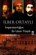 İmparatorlupun En Uzun Yüzyılı, İlber Ortaylı