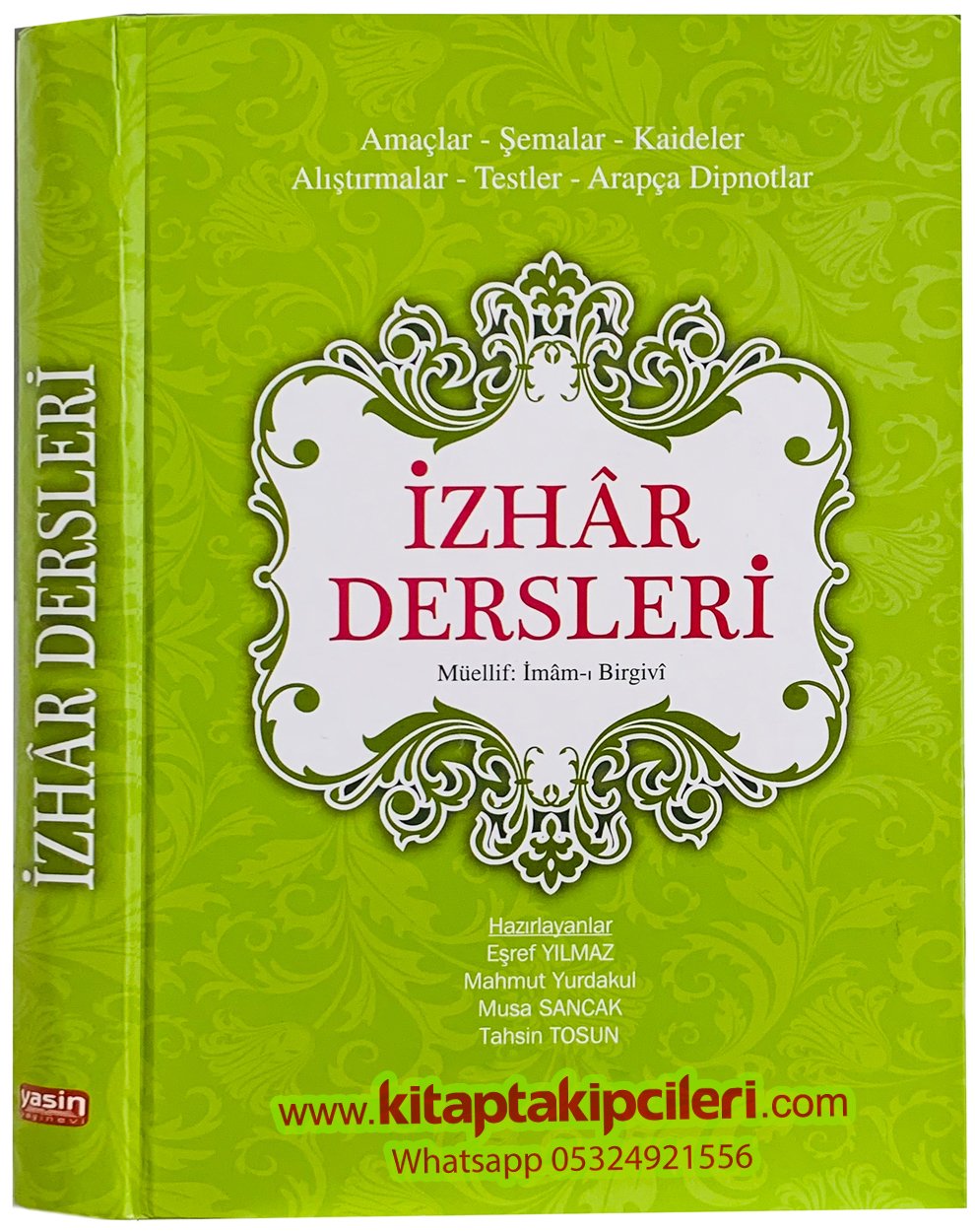 İzhar Dersleri, İmamı Birgivi, Amaçlar, Şemalar, Kaideler, Alıştırmalar, Testler, Arapça Dipnotlar Karton Kapak 380 Sayfa