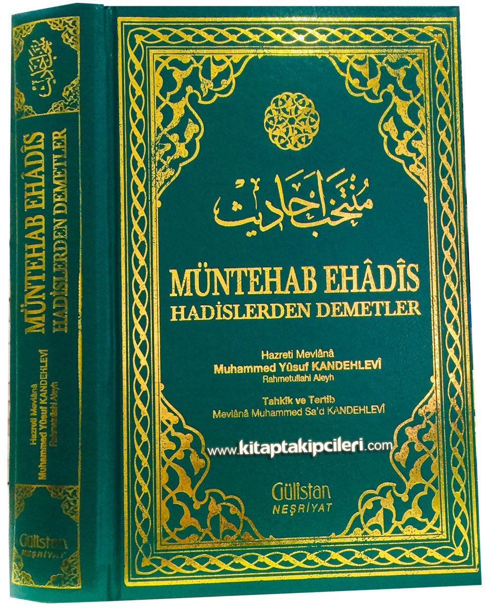 Müntehab Ehadis, Hadislerden Demetler, Muhammed Yusuf Kandehlevi, Ciltli Şamua, 712 Sayfa