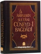 Cüneydi Bağdadi, Ariflerin Sultanı, Hayatı, Sözleri, Şiirleri, Mektupları, Duaları, Ömer Erdem, CİLTLİ 410 Sayfa