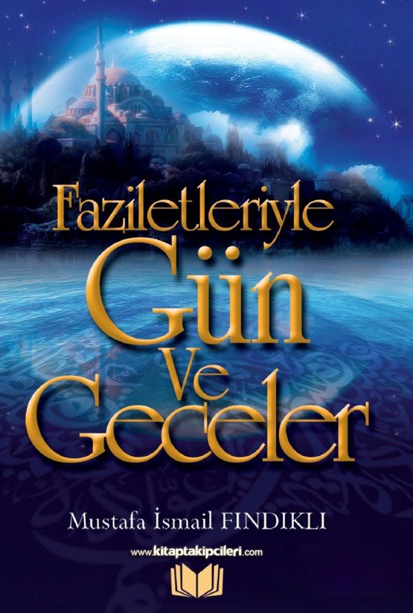 Faziletleriyle Gün Ve Geceler, Mustafa İsmail Fındıklı, KÜÇÜK BOY