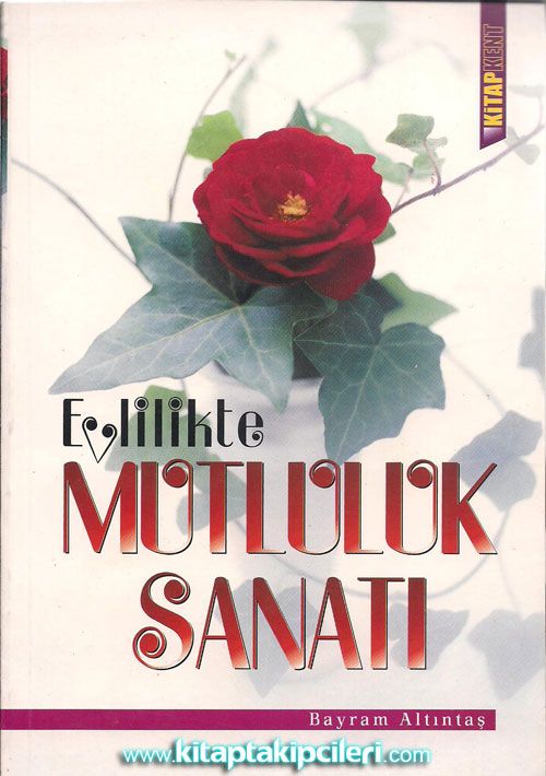 Evlilikte Mutluluk Sanatı, Bayram Altıntaş