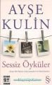 Sessiz Öyküler, Ayşe Kulin