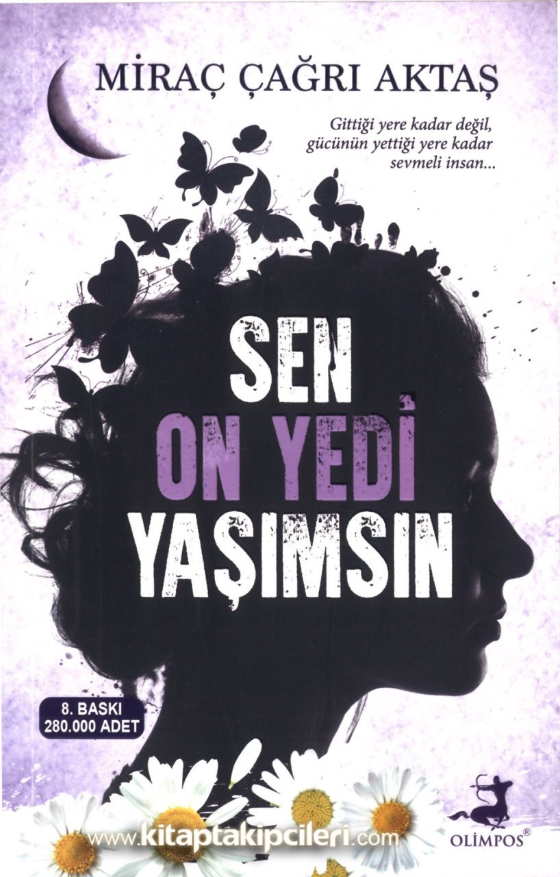 Sen On Yedi Yaşımsın, Miraç Çağrı Aktaş
