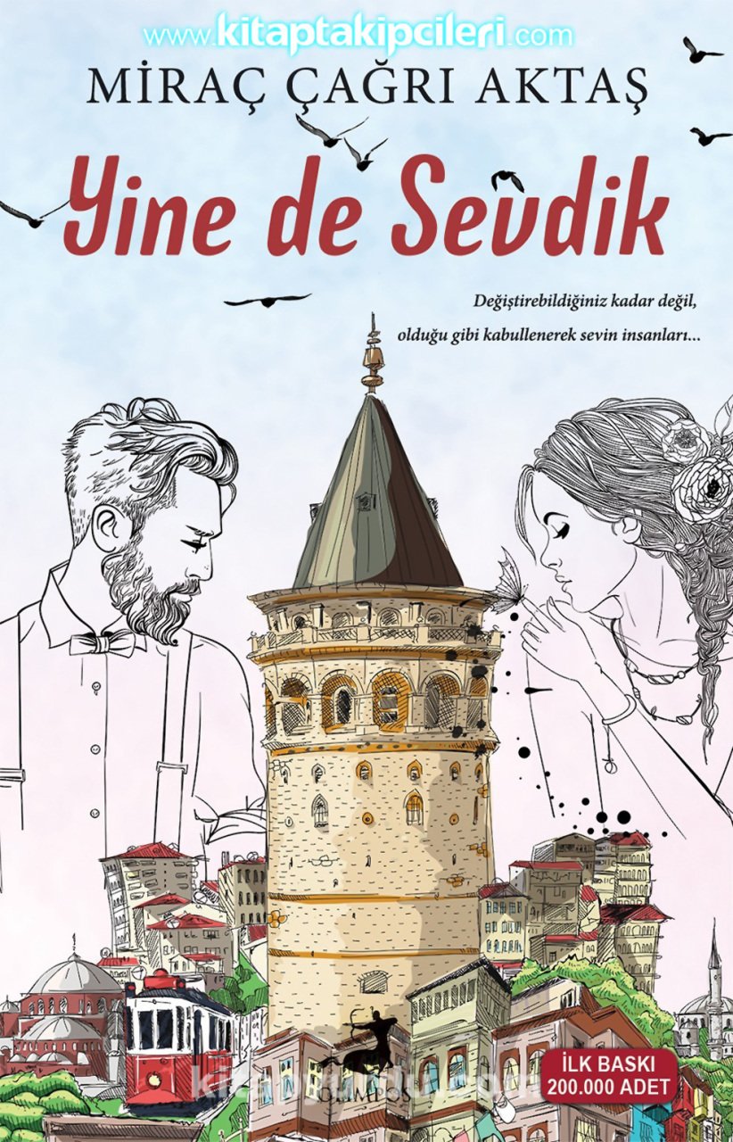 Yine de Sevdik, Miraç Çağrı Aktaş