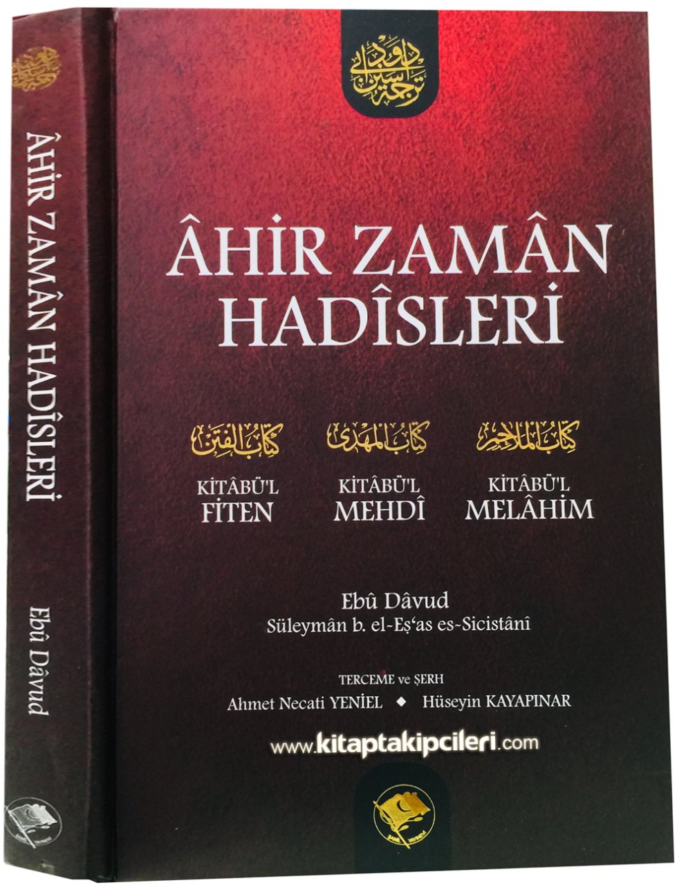 Ahir Zaman Hadisleri, Süneni Ebu Davud, Kitabül Fiten, Kitabül Mehdi, Kitabül Melahim
