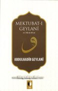 Mektubatı Geylani, El Mektubat, Onun Mektupları, Abdulkadir Geylani