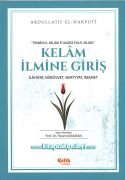 Kelam İlmine Giriş, Tenkihu l Kelam fi Akaid-i Ehli l İslam, Abdullatif El Harputi, Arapça Türkçe