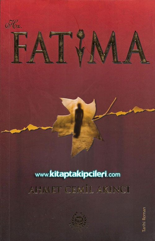 Hz. Fatıma, Ahmet Cemil Akıncı
